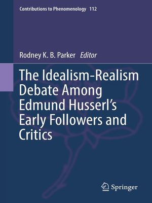 cover image of The Idealism-Realism Debate Among Edmund Husserl's Early Followers and Critics